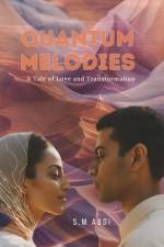 Quantum Melodies af S M Abdi