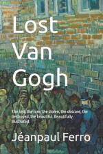 Lost Van Gogh af Jeanpaul Ferro