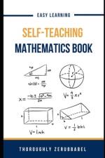 Self-Teaching Mathematics Book af Thoroughly Zerubbabel