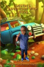 Destin's Adventure With Jesus af Marguerite Breedy-Haynes