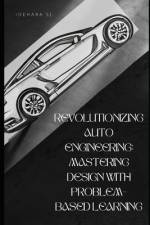 Revolutionizing Auto Engineering af Sergio Idehara