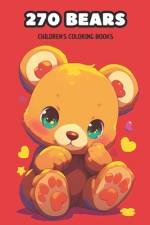 270 Bears Children's Coloring Books af Kurosho Ks