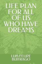 Life Plan for All of Us Who Have Dreams af Luis Felipe Buitrago