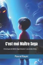 C'est moi Maitre Sega