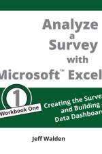 Analyze a Survey with Microsoft Excel af Jeff Walden