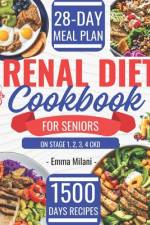 Renal Diet Cookbook for Seniors on Stage 1, 2, 3, 4 CKD af Emma Milani