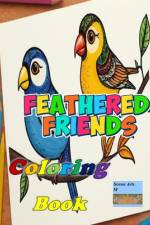 Feathered Friends Coloring Book af Serene Arts M