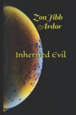 Inherited Evil af Ardor Zoa Jibb