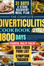 The Complete Diverticulitis Cookbook af Kate Bloom