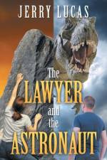 The Lawyer and the Astronaut af Jerry Lucas