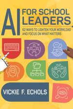 AI for School Leaders af Vickie Echols