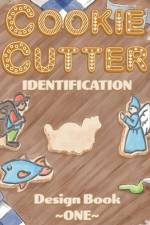 Cookie Cutter Identification af Kelley M Likes