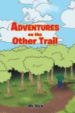 Adventures on the Other Trail af MR Rick