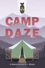 Camp Daze af Katy L Wood