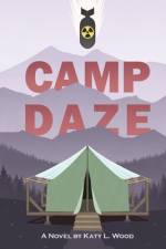 Camp Daze af Katy L Wood