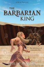 The Barbarian King af Phillip Martin