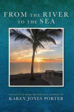 From the River to the Sea af Karen Jones Porter