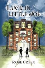 Luck in Little Joe af Rose Green
