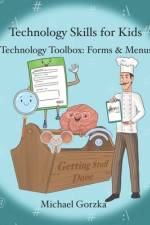 Technology Skills for Kids af Michael Gorzka