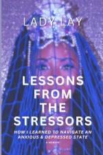 Lessons From The Stressors af Lady Lay