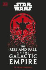Star Wars The Rise and Fall of the Galactic Empire af Chris Kempshall