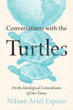 Conversations with the Turtles af Nilson Ariel Espino