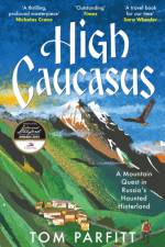 High Caucasus af Tom Parfitt