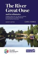 The River Great Ouse and its tributaries af Chris Howes