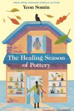 The Healing Season of Pottery af Yeon Somin