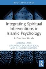 Integrating Spiritual Interventions in Islamic Psychology af Juraida (North-West University Latif
