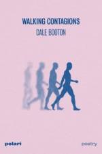 Walking Contagions af Dale Booton