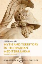 Myth and Territory in the Spartan Mediterranean af Irad Malkin