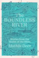 The Boundless River af Mathijs Deen