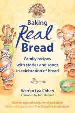 Baking Real Bread af Warren Lee Cohen