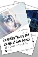 Controlling Privacy and the Use of Data Assets, Volume 1 and 2 af Ulf Mattsson