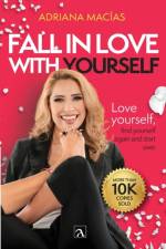 Fall in love with yourself af Adriana Macias