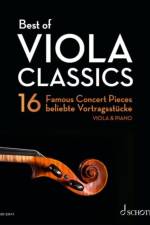 Best of Viola Classics: 16 Famous Concert Pieces for Viola and Piano