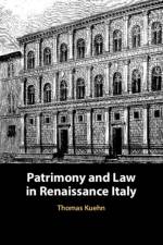 Patrimony and Law in Renaissance Italy af Thomas (Clemson University Kuehn