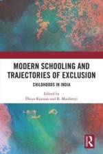 Modern Schooling and Trajectories of Exclusion af Divya Kannan