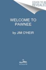 Welcome to Pawnee af Jim O'Heir