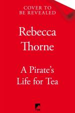 A Pirate's Life for Tea af Rebecca Thorne