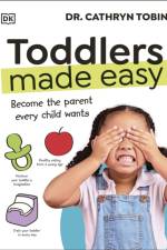 Toddlers Made Easy af Dr Cathryn Tobin