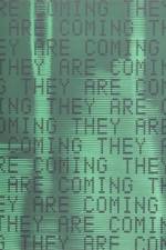 They are Coming