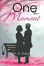 One Moment af K. G. Snow
