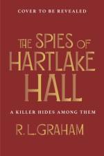 The Spies of Hartlake Hall af R. L. Graham