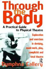 Through the Body af Dymphna Callery