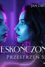 Nieskończona Przestrzeń Snu af Jan Drożdż