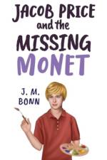 Jacob Price and the Missing Monet af J. M. Bonn