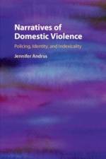 Narratives of Domestic Violence af Jennifer (University of Utah) Andrus