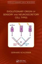 Evolutionary Origin of Sensory and Neurosecretory Cell Types af Gerhard Schlosser